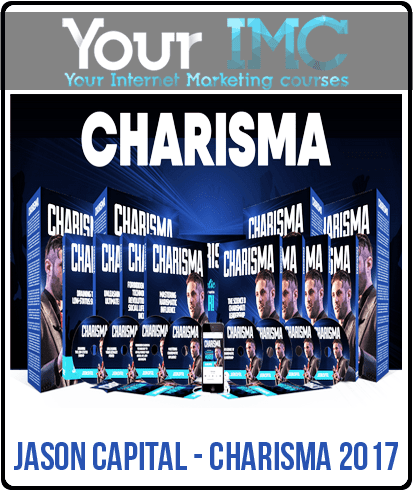 [Download Now] Jason Capital – CHARISMA 2017