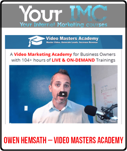 [Download Now] Owen Hemsath – Video Masters Academy