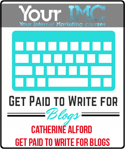 Catherine Alford - Get Paid To Write For Blogs