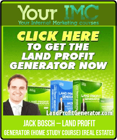 [Download Now] Jack Bosch – Land Profit Generator (Home Study Course) [Real Estate]