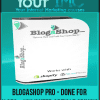 BlogaShop Pro - Done For U SEO + Unlimited Article Spining