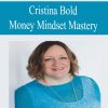 [Download Now] Cristina Bold - Money Mindset Mastery