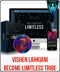 [Download Now] Vishen Lahkiani - Become Limitless Tribe