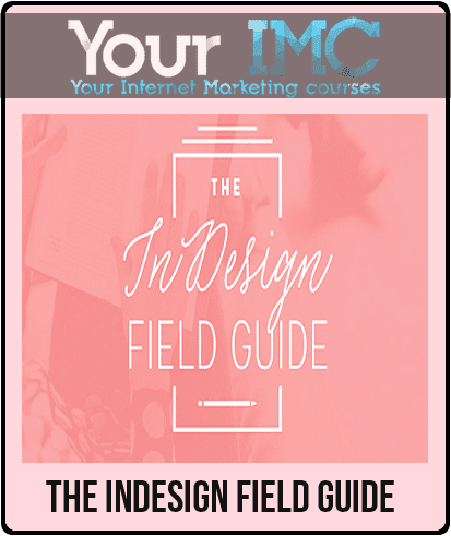 [Download Now] The InDesign Field Guide