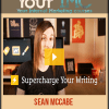 [Download Now] Sean McCabe - Supercharge Your Writing