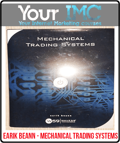 [Download Now] Earik Beann - Mechanical Trading Systems