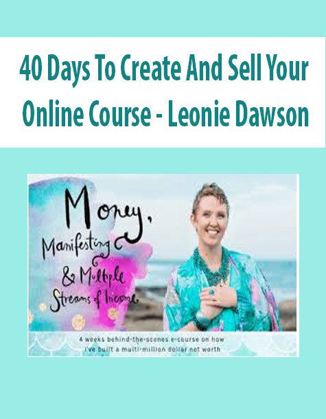 [Download Now] 40 Days To Create And Sell Your Online Course – Leonie Dawson