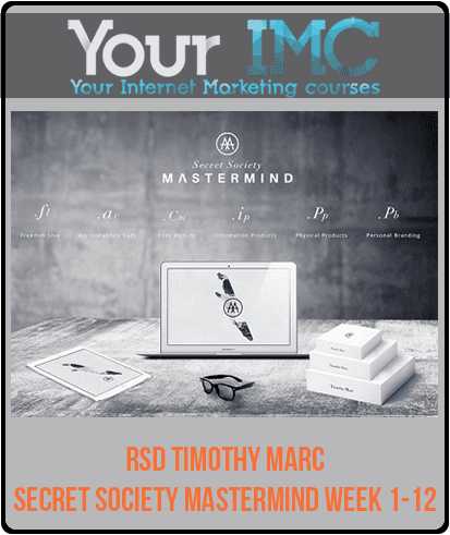 [Download Now] RSD Timothy Marc - Secret Society Mastermind Week 1-12