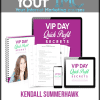 [Download Now] Kendall SummerHawk - VIP Day Quick Profit Secrets Special