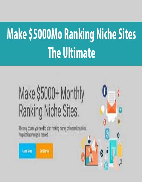 [Download Now] $5000/Mo Ranking Niche Sites – The Ultimate Ranking Formula