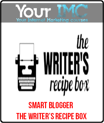 [Download Now] Smart Blogger – The Writer’s Recipe Box