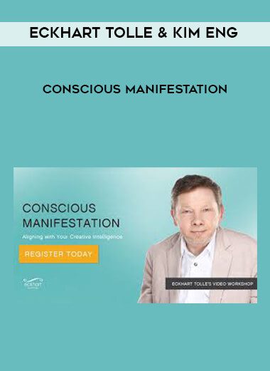 [Download Now] Eckhart Tolle & Kim Eng - Conscious Manifestation