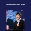 Kong Hee – Making Marriage Work