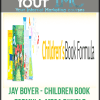 [Download Now] Jay Boyer - Children Book Formula: MEGA BUNDLE