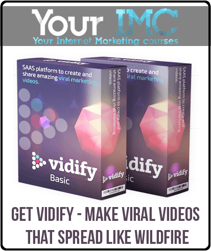 Get Vidify - Make Viral Videos that spread like WildFIRE