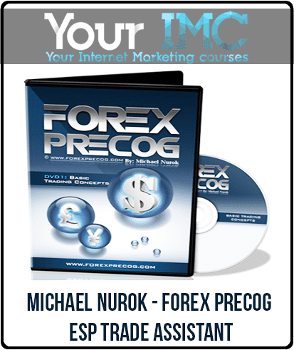 Michael Nurok - Forex Precog + ESP Trade Assistant