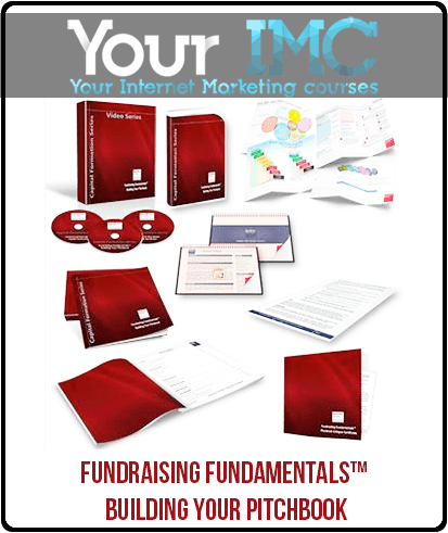 Fundraising Fundamentals™ Building Your Pitchbook