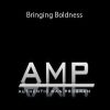 AMP – Bringing Boldness