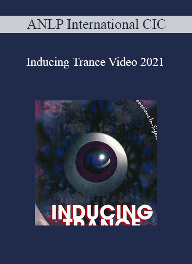 ANLP International CIC - Inducing Trance Video 2021