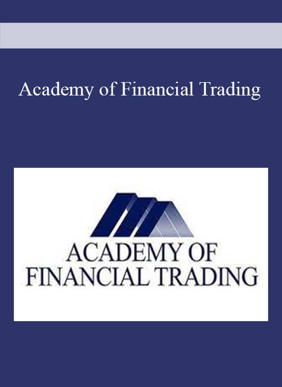 [Download Now] Academy of Financial Trading: Foundation Trading Programme Webinar [ 11 Videos (Mp4)]