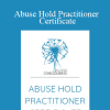 Access Consciousness - Abuse Hold Practitioner Certificate