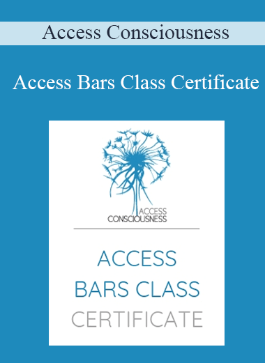 Access Consciousness - Access Bars Class Certificate