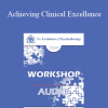 [Audio Download] EP09 Workshop 05 - Achieving Clinical Excellence: Empirical Lessons from the Field’s Most Effective Practitioners - Scott Miller