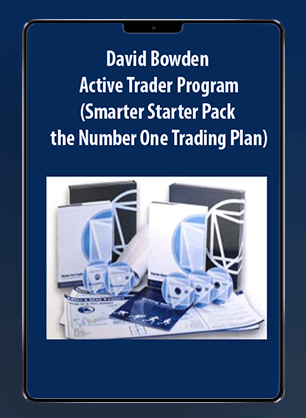 [Download Now] David Bowden – Active Trader Program (Smarter Starter Pack + the Number One Trading Plan)