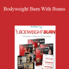 Adam Steer - Bodyweight Burn With Bonus