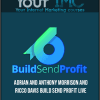 [Download Now] Adrian and Anthony Morrison and Ricco Davis – Build Send Profit Live