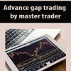 [Download Now] Advance gap trading by master trader