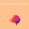 Advanced Brain Technologies – The Listening Program – Prelude