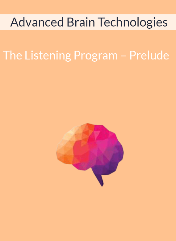 Advanced Brain Technologies – The Listening Program – Prelude