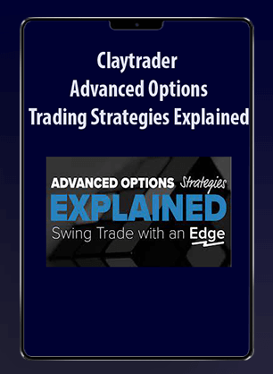 [Download Now] Claytrader - Advanced Options Trading Strategies Explained