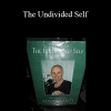 Adyashanti - The Undivided Self