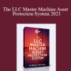 Al Aiello & Bill Noll - The LLC Master Machine Asset Protection System 2021