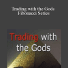 [Download Now] Alan Oliver - Trading with the Gods Fibonacci Series