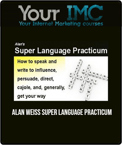 [Download Now] Alan Weiss - Super Language Practicum