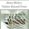 Alan Weiss – Value Based Fees