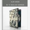 [Download Now] Alan Weiss – $0 to $300