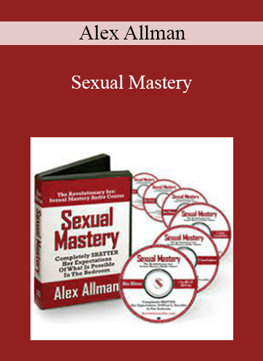 Alex Allman - Sexual Mastery