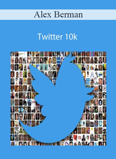 Alex Berman - Twitter 10k