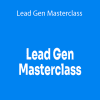 Alex Gray - Lead Gen Masterclass