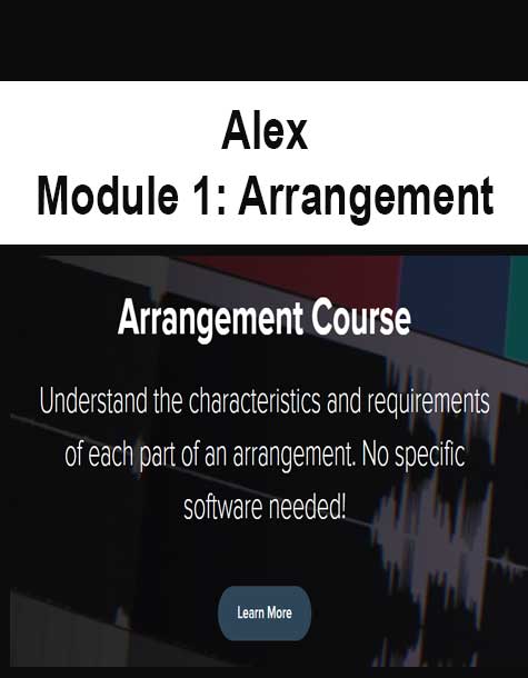 [Download Now] Alex - Module 1: Arrangement