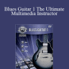 Alfreds Play Series - Blues Guitar 1 The Ultimate Multimedia Instructor