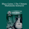 Alfreds Play Series - Blues Guitar 2 The Ultimate Multimedia Instructor