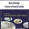 Alison Etheridge – A Course in Financial Calculus