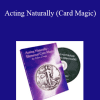 Allen Zingg - Acting Naturally (Card Magic)