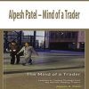 Alpesh Patel – Mind of a Trader