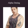 Alpha Dating - Gary Brodsky